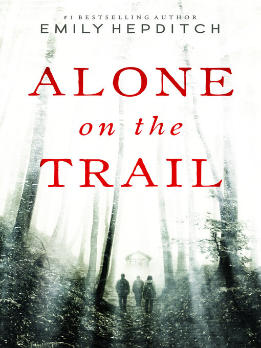 Title details for Alone on the Trail by Emily Hepditch - Available